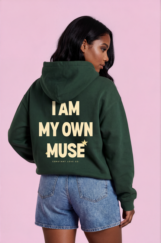 I Am My Own Muse Heavyweight Hoodie - Hunter Green